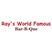 Ray's World Famous Bar-B Que