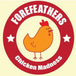 Forefeathers- Chicken Madness