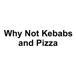 Why not kebabs and pizza