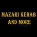 Mazari Kebab and More