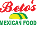 Betos Mexican Food