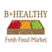 B+Healthy Fresh Food Market 3