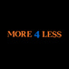 More 4 Less