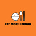 Eat More Korean