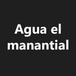 agua el manantial