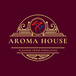 Aroma House Restaurant