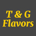 T&G Flavors