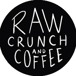 Raw Crunch and Coffee