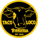 El Taco Loco Birrieria