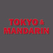 Tokyo & Mandarin