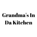 Grandma's in da kitchen