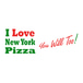 I Love New York Pizza