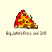 Big John's Pizza and Grill