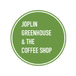 Joplin Greenhouse and The Coffee Shop