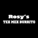 Rosy’s Tex Mex Burrito