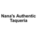 Nana's Authentic Taqueria