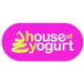 House Of Yogurt