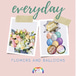 Everyday Flowers and Balloons Inc.