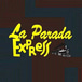 La Parada Express Restaurant