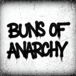 Buns of Anarchy