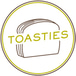 TOASTIES