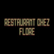 Restaurant Chez Flore