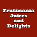 Frutimania Juices and Delights