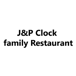 J&P Clock family Restaurant