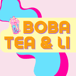 Boba Tea & Li