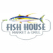 Fish House Market & Grill