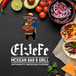 El Jefe Mexican bar and grill