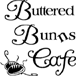 Buttered Bunn's Cafe