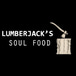 Lumberjack’s Soul Food