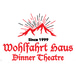 Wohlfahrt Haus Dinner Theater