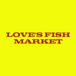 Love Fish Market