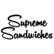 Supreme Sandwiches