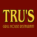 Tru's Grillhouse Restaurant