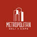 Metropolitan Deli & Cafe- 3rd Ave