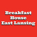 Breakfast House East Lansing