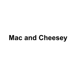 Mac and Cheesey