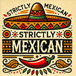 Strictly Mexican Grill