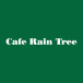 Rain Tree Cafe