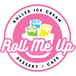 ROLL ME UP ICE CREAM