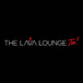 Lava Lounge Too