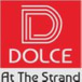 Dolce at the Strand