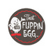 That Flippin' Egg