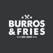 Burros and Fries