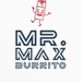 Mr. Max Burrito