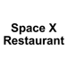 Space X Restaurant