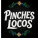 PINCHES LOCOS